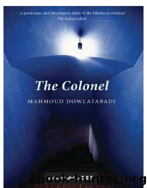 The Colonel by Mahmoud Dowlatabadi