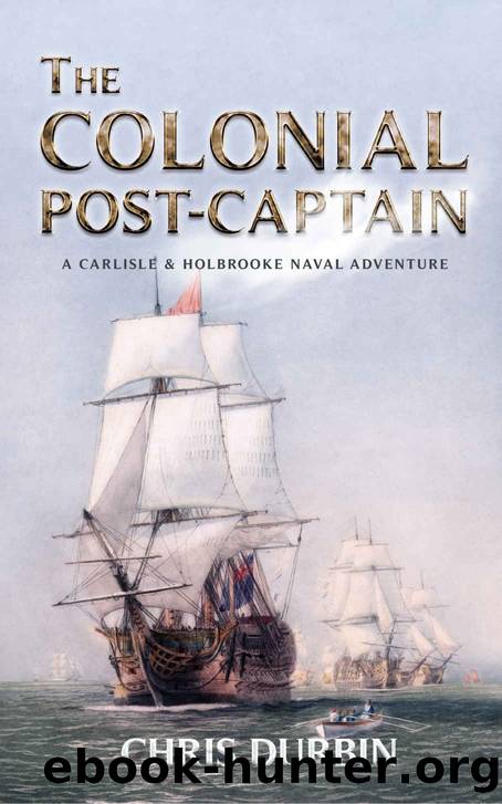 The Colonial Post-Captain by Chris Durbin