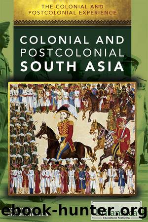 The Colonial and Postcolonial Experience in South Asia by Catherine Ellis