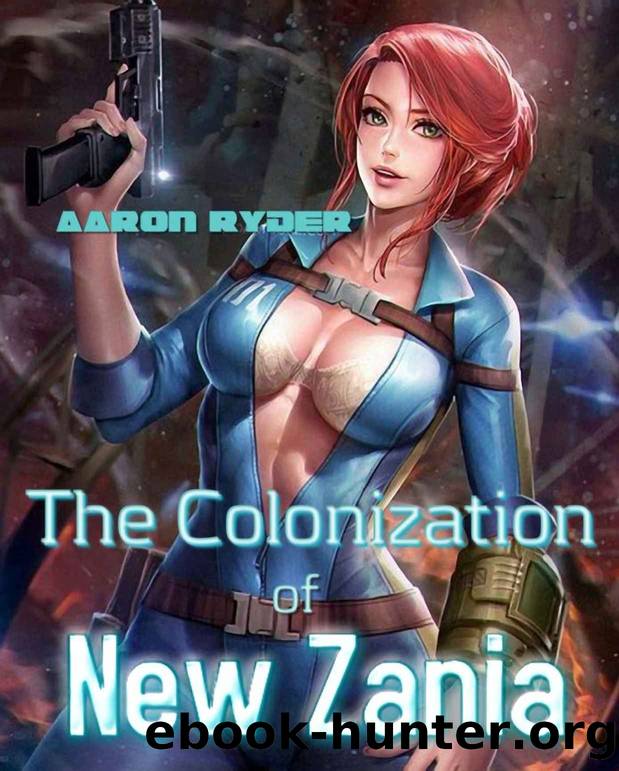 The Colonization of New Zania by Ryder Aaron
