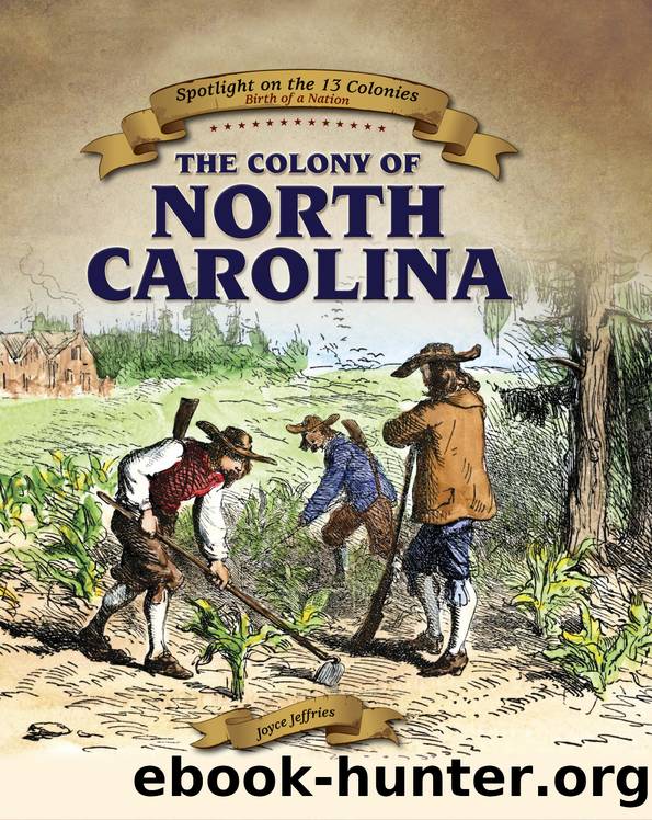 The Colony of North Carolina by Joyce Jeffries