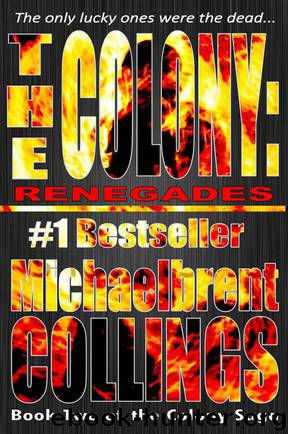 The Colony: Renegades (The Colony, Vol. 2) by Michaelbrent Collings