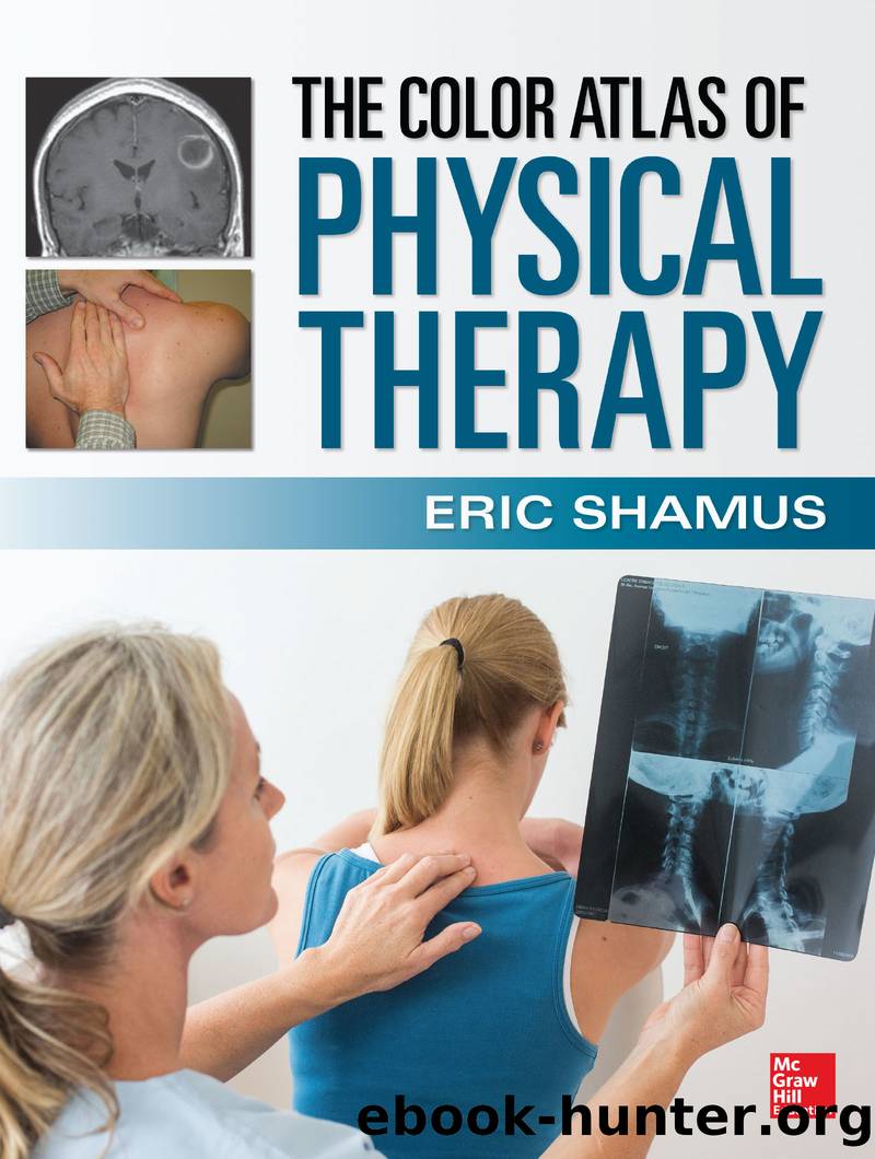 The Color Atlas of Physical Therapy by Eric Shamus