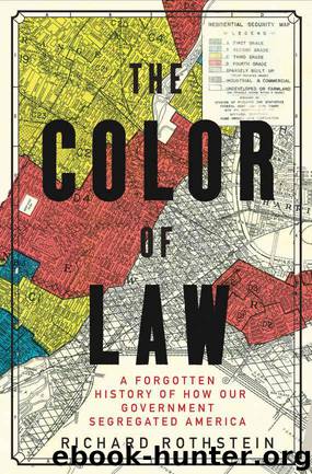 The Color of Law: A Forgotten History of How Our Government Segregated America by Rothstein Richard
