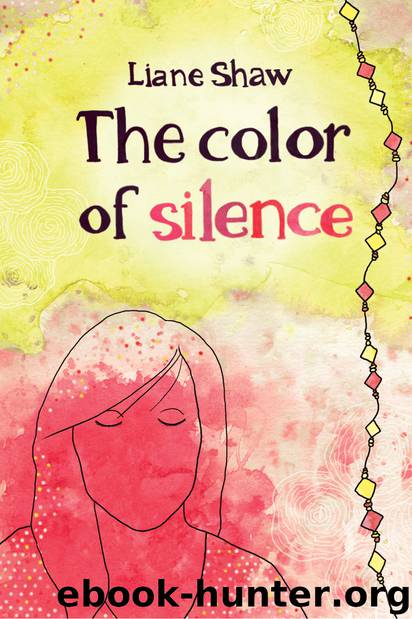 The Color of Silence by Liane Shaw