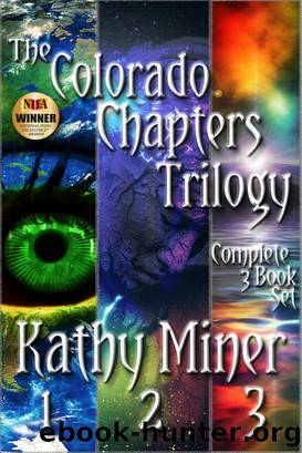 The Colorado Chapters Trilogy by Kathy Miner