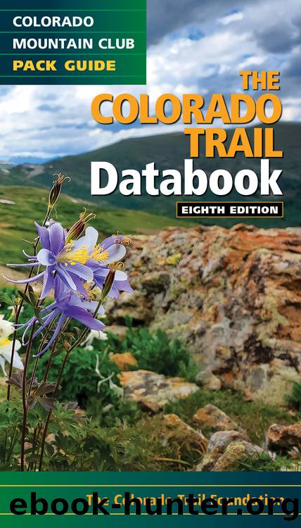 The Colorado Trail Databook by Colorado Trail Foundation