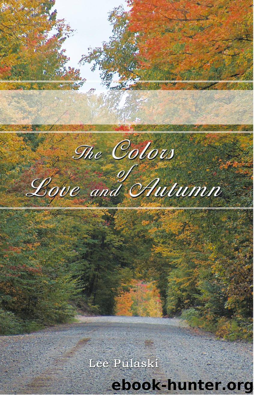The Colors of Love and Autumn by Pulaski Lee