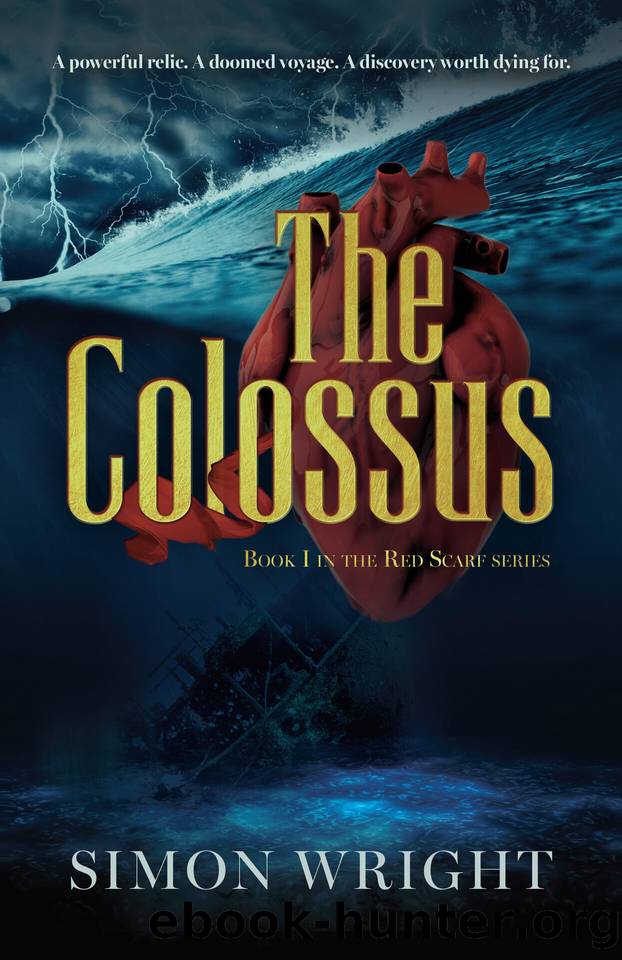 The Colossus (The Red Scarf Series Book 1) by Simon Wright