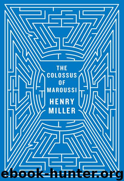 The Colossus of Maroussi () by Henry Miller