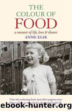 The Colour of Food by Anne Else