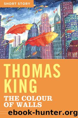 The Colour of Walls by Thomas King