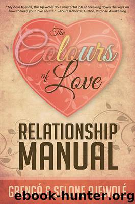The Colours of Love Relationship Manual by Ajewole Selone & Ajewole Gbenga