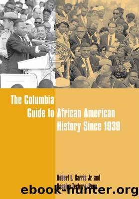 The Columbia Guide to African American History Since 1939 by Robert L Harris Jr