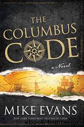 The Columbus Code: A Novel by Evans Mike