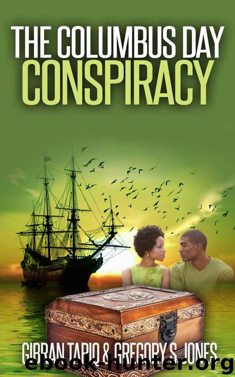 The Columbus Day Conspiracy by Gibran Tariq & Gregory S. Jones