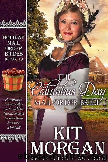 The Columbus Day Mail-Order Bride (Holiday Mail Order Brides Book 13) by Morgan Kit