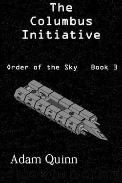 The Columbus Initiative (Order of the Sky Book 3) by Adam Quinn