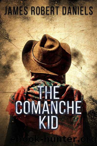 The Comanche Kid by James Robert Daniels