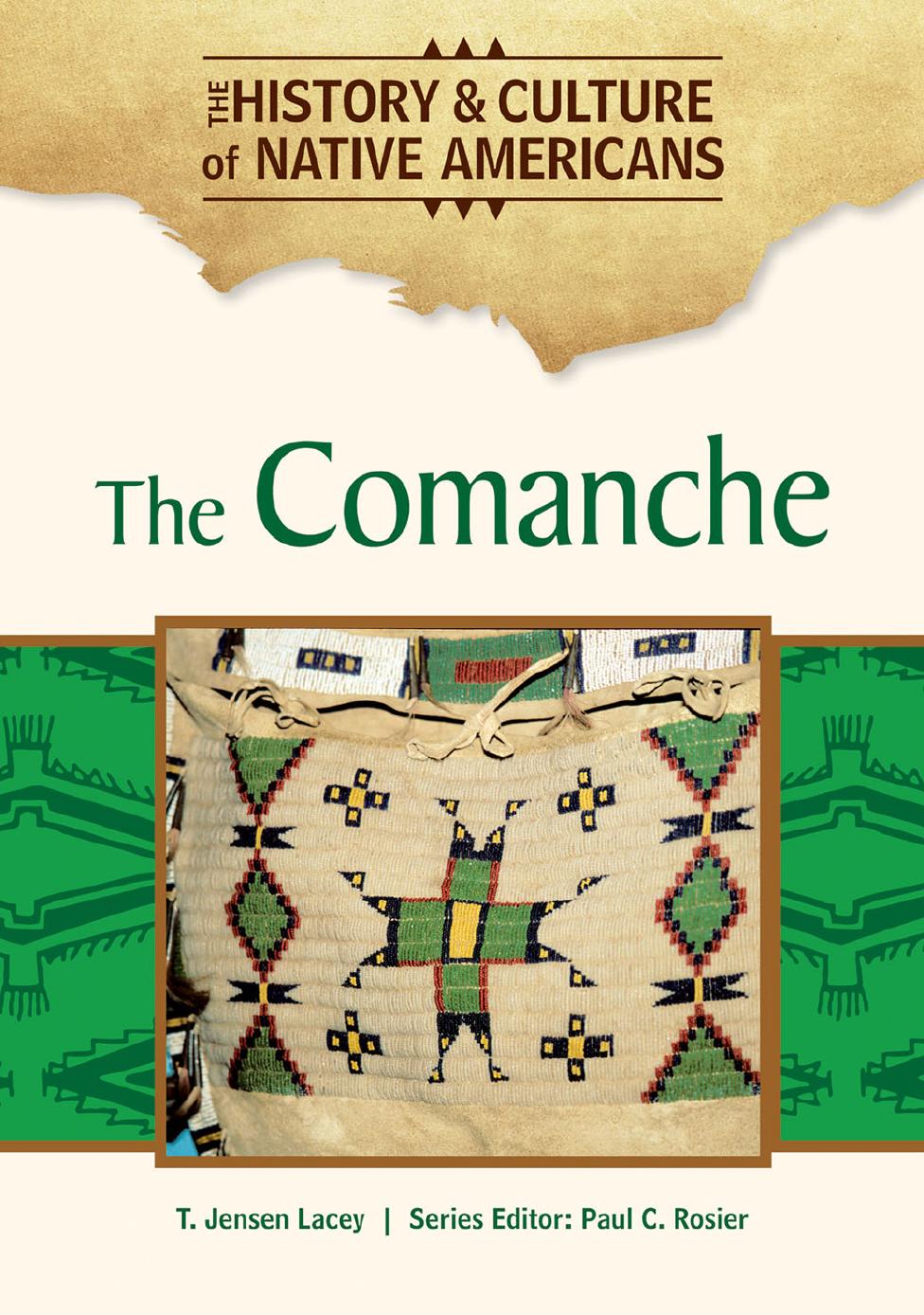 The Comanche. The History & Culture of Native Americans by Unknown