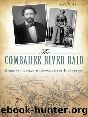 The Combahee River Raid by Jeff W. Grigg