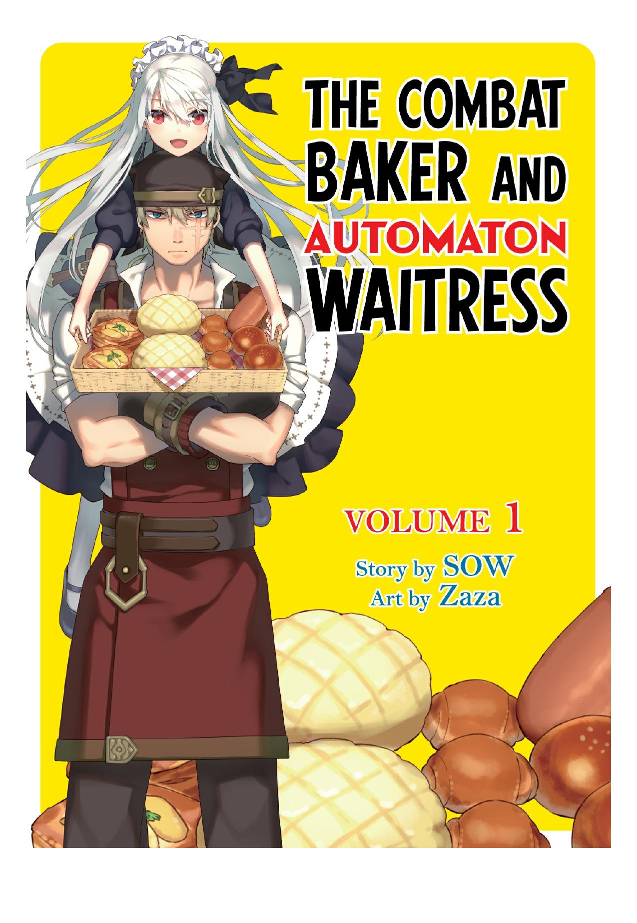 The Combat Baker and Automaton Waitress: Volume 1 by SOW