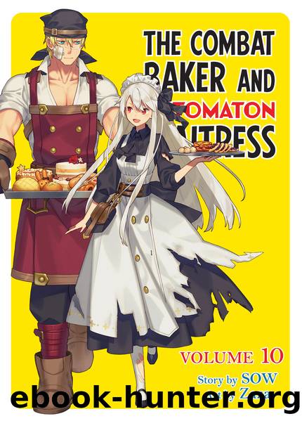 The Combat Baker and Automaton Waitress: Volume 10 [Complete] by SOW