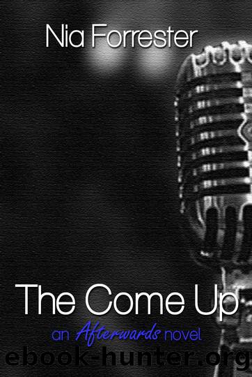 The Come Up by Nia Forrester