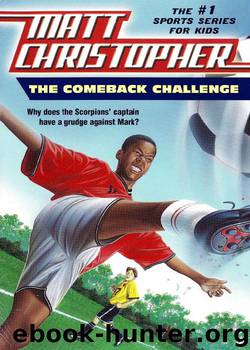 The Comeback Challenge by Matt Christopher