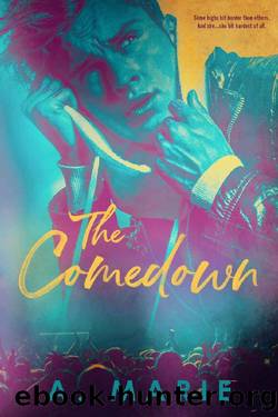 The Comedown: A Rockstar Romance by A. Marie
