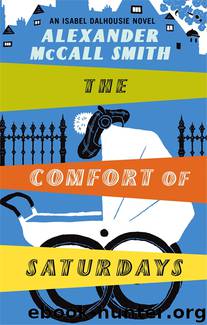 The Comfort of Saturday by Alexander McCall Smith