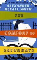 The Comfort of Saturdays by Alexander McCall Smith