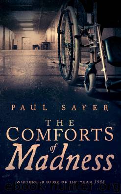 The Comforts of Madness by Paul Sayer