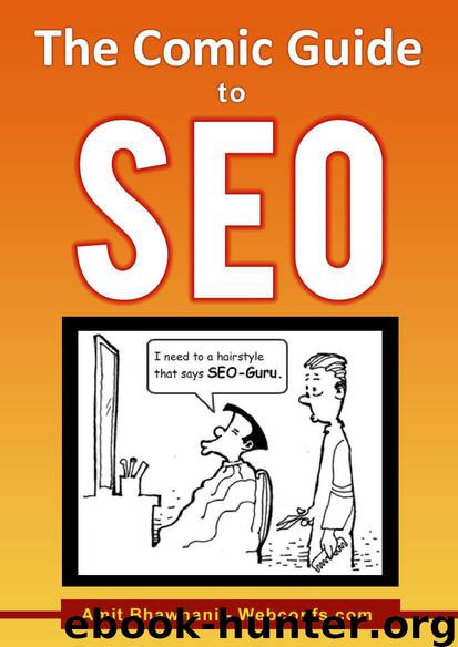 The Comic Guide to Search Engine Optimization (SEO) - A Beginners Guide by Bhawnani Amit