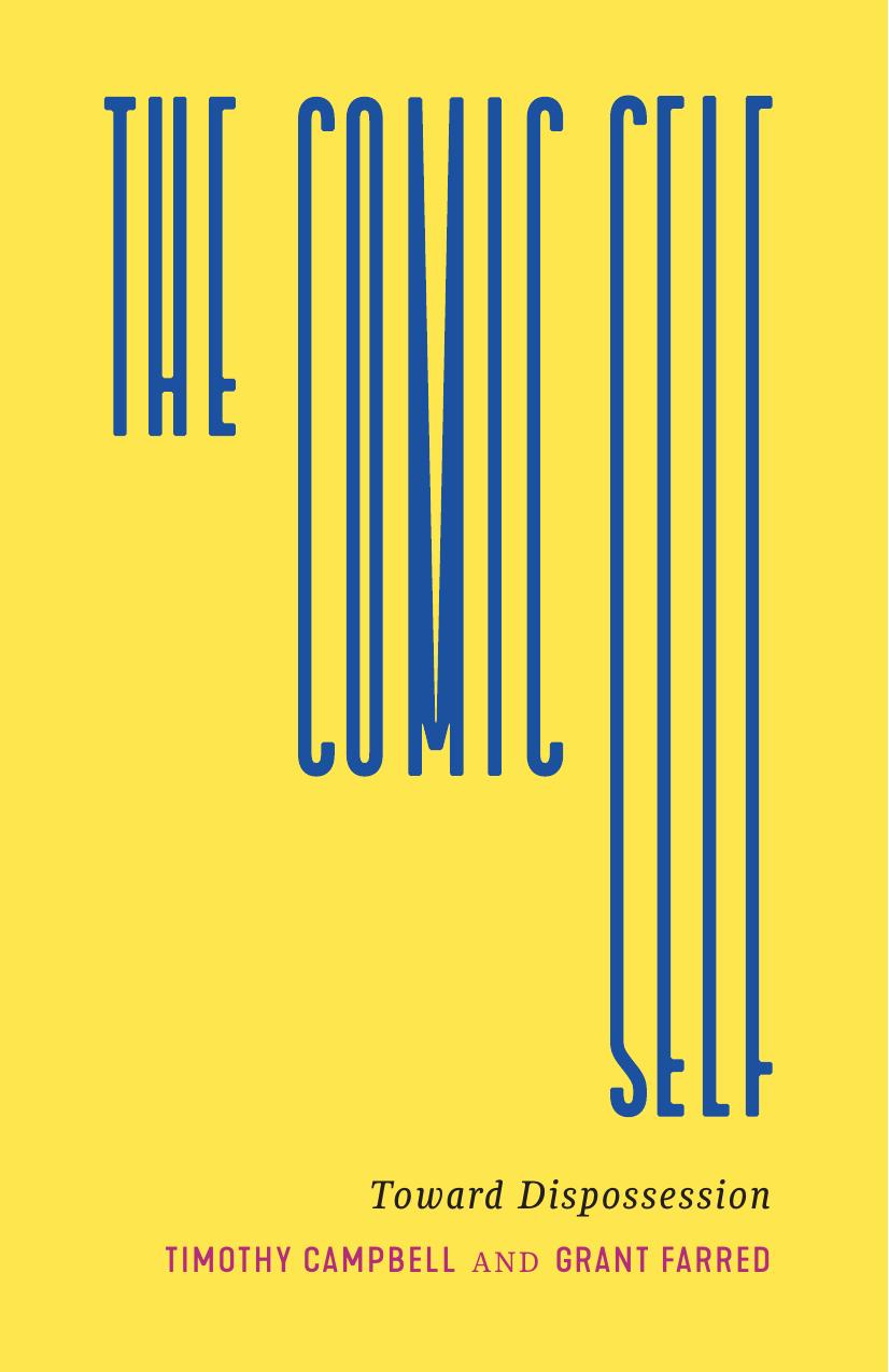 The Comic Self: Toward Dispossession by Timothy C. Campbell