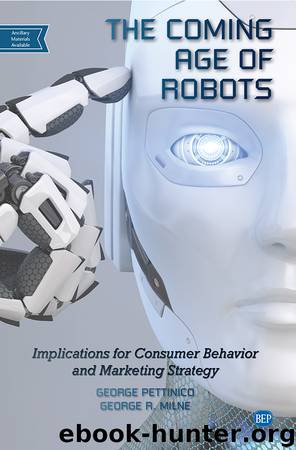 The Coming Age of Robots by George Pettinico & George R. Milne
