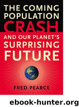 The Coming Population Crash by Fred Pearce