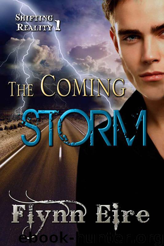 The Coming Storm (Shifting Reality 1) by Eire Flynn