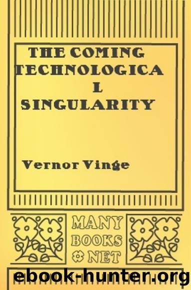 The Coming Technological Singularity by Vernor Vinge