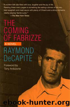 The Coming of Fabrizze: A Novel (Black Squirrel Books) by Raymond Decapite