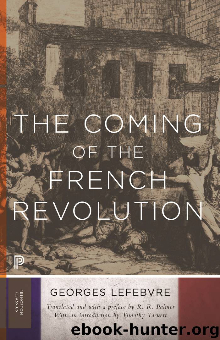 The Coming of the French Revolution by Georges Lefebvre