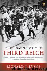 The Coming of the Third Reich by Evans Richard J