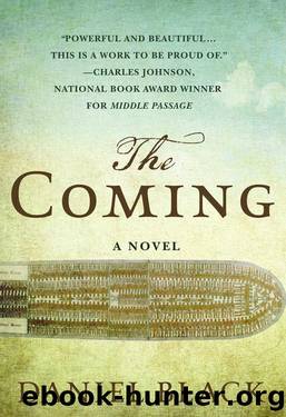 The Coming: A Novel by Daniel Black