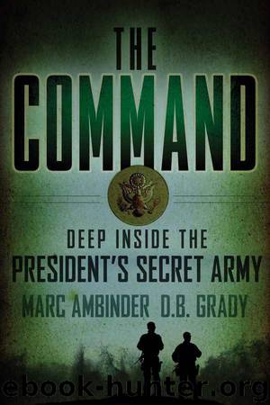 The Command: Deep Inside the President's Secret Army by Ambinder Marc;Grady D. B