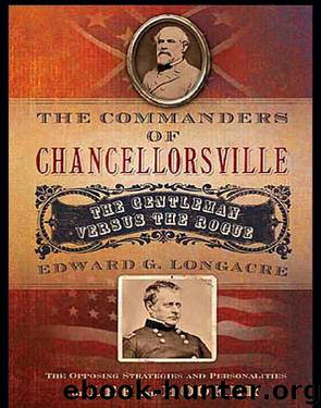 The Commanders of Chancellorsville by Edward Longacre