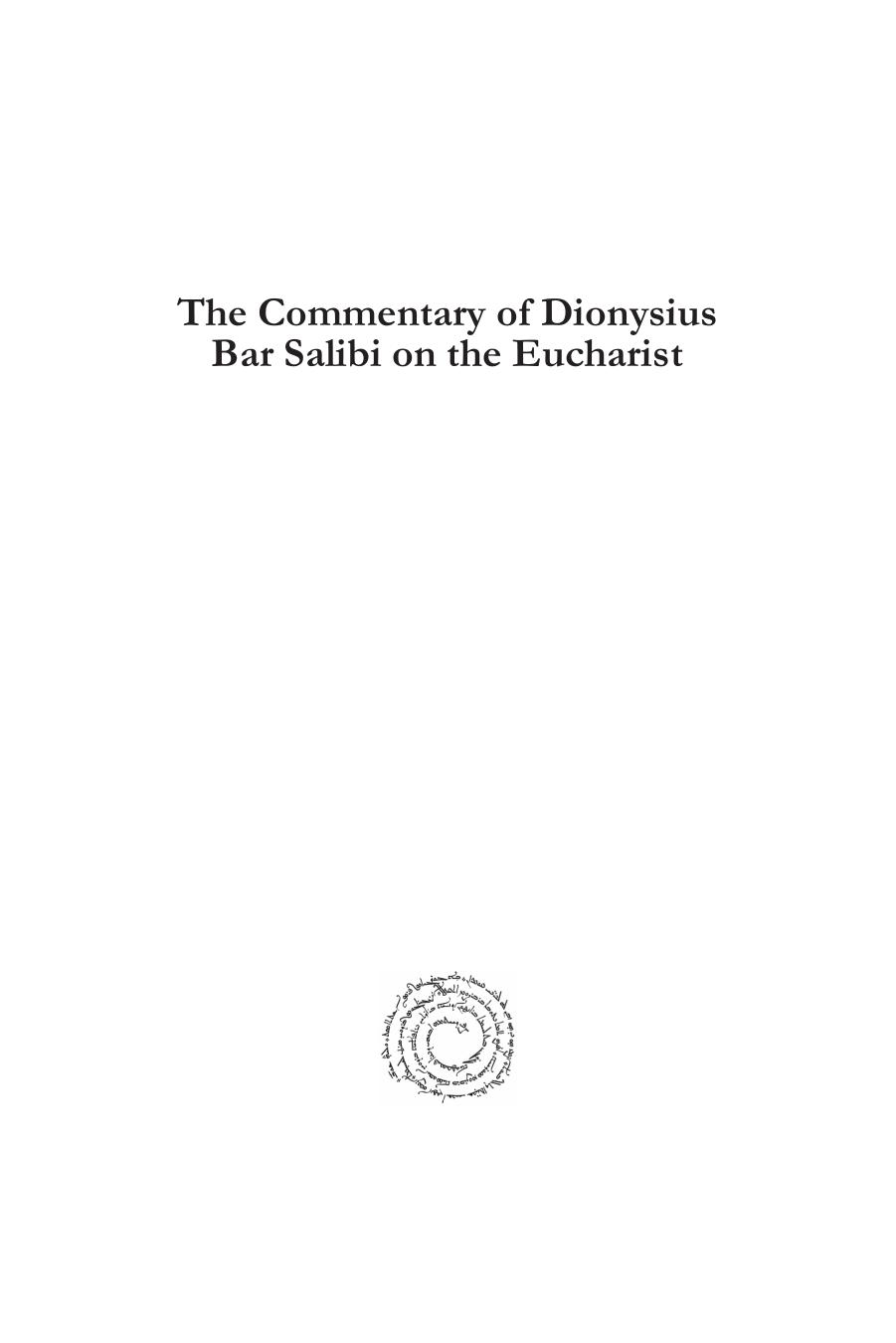 The Commentary of Dionysius Bar Salibi on the Eucharist by Pseudo-Dionysius the Areopagite