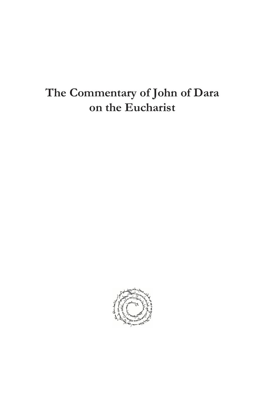 The Commentary of John of Dara on the Eucharist (Moran Etho) by Baby Varghese
