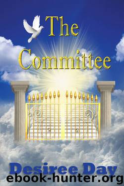 The Committee (An Inspirational Love Story) by Desiree Day