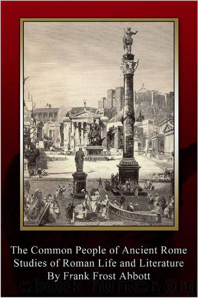 The Common People of Ancient Rome by Frank Frost Abbott