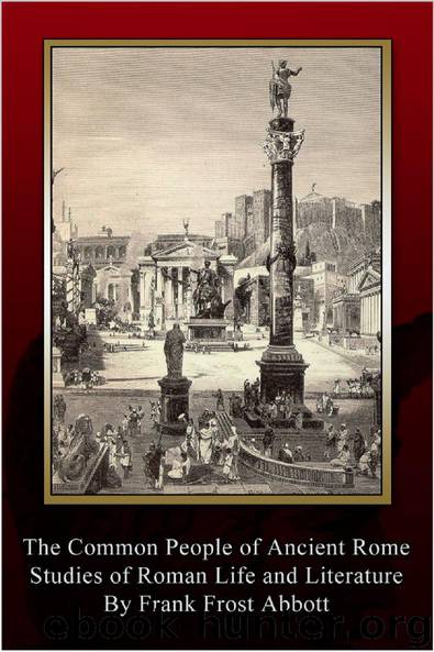 The Common People of Ancient Rome by Frank Frost Abbott